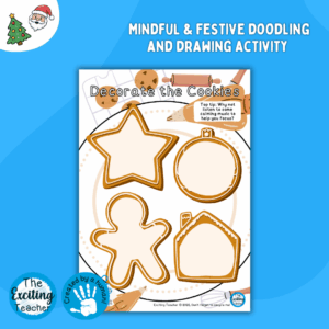 Decorate the Cookies Christmas Biscuit Decorating Mindfulness Doodling Activity by Exciting Teacher