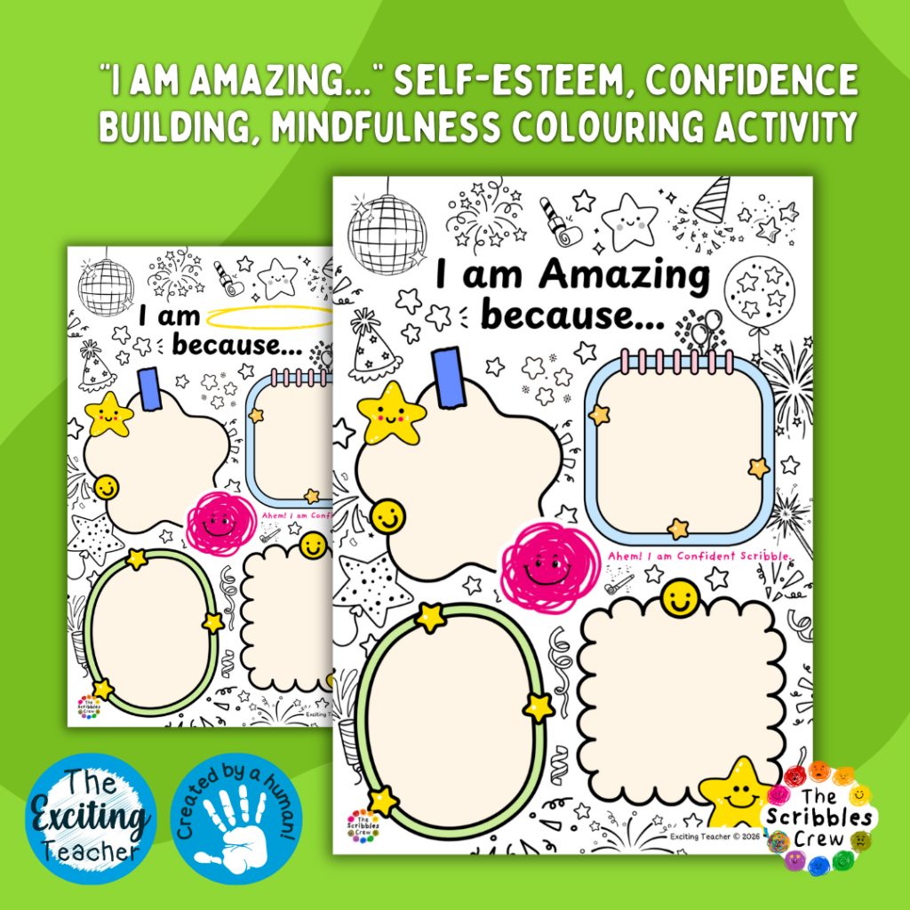 I am Amazing because... Self-Esteem Mindfulness Colouring Sheet featuring Confident Scribble by Exciting Teacher and THe Scribbles Crew 2026