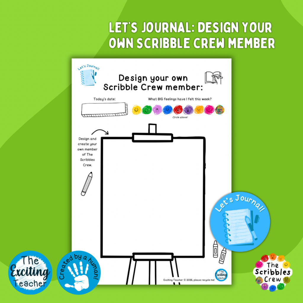 Let’s Journal Design your own Scribble Crew member Prompt Sheet for Children by Exciting Teacher and The Scribbles Crew 2026