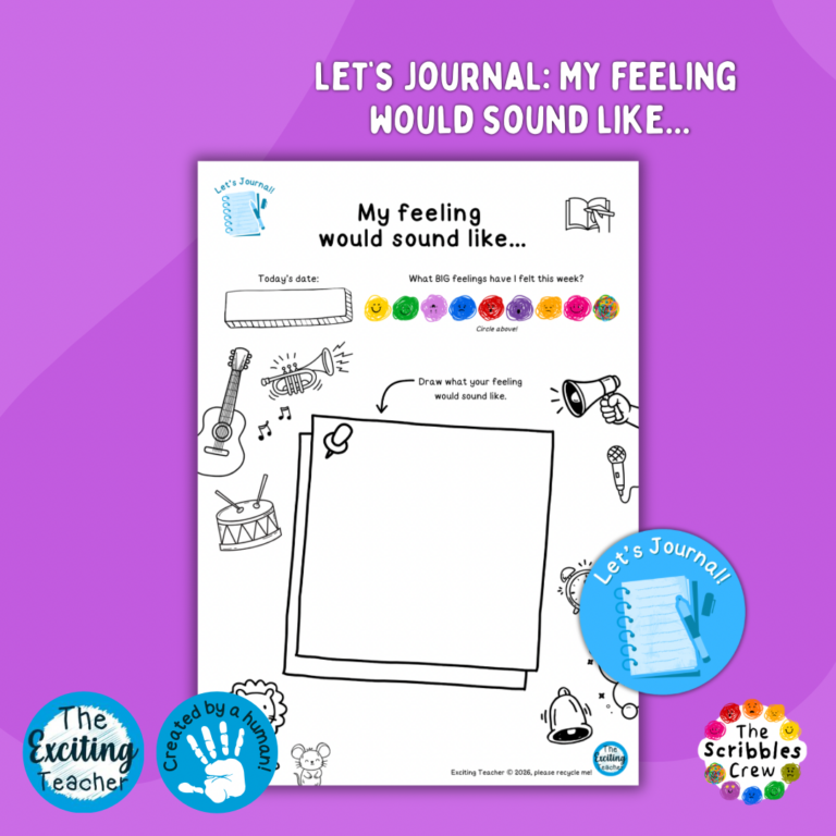 Let’s Journal My feeling would sound like… Prompt Sheet for Children by Exciting Teacher and The Scribbles Crew 2026