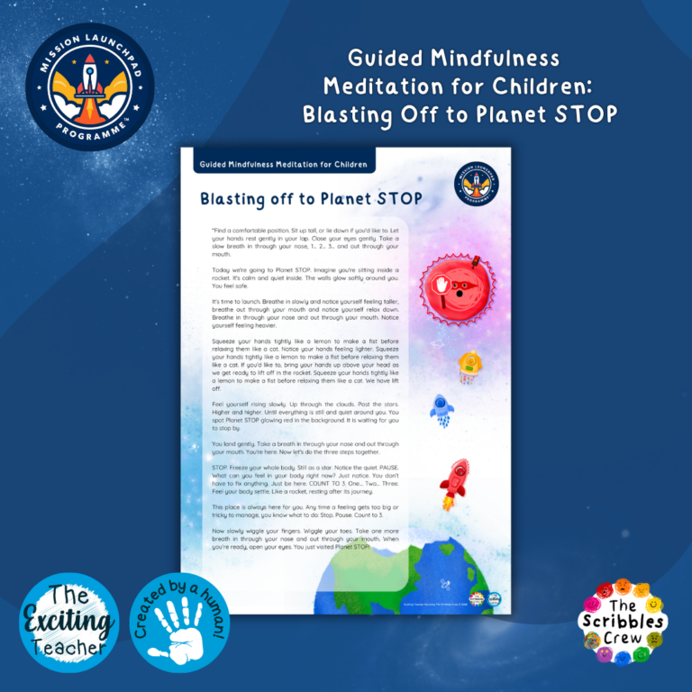 Blasting Off to Planet STOP Guided Mindfulness Meditation for Children Mission Launchpad Programme Themed by Exciting Teacher and The Scribbles Crew 2026