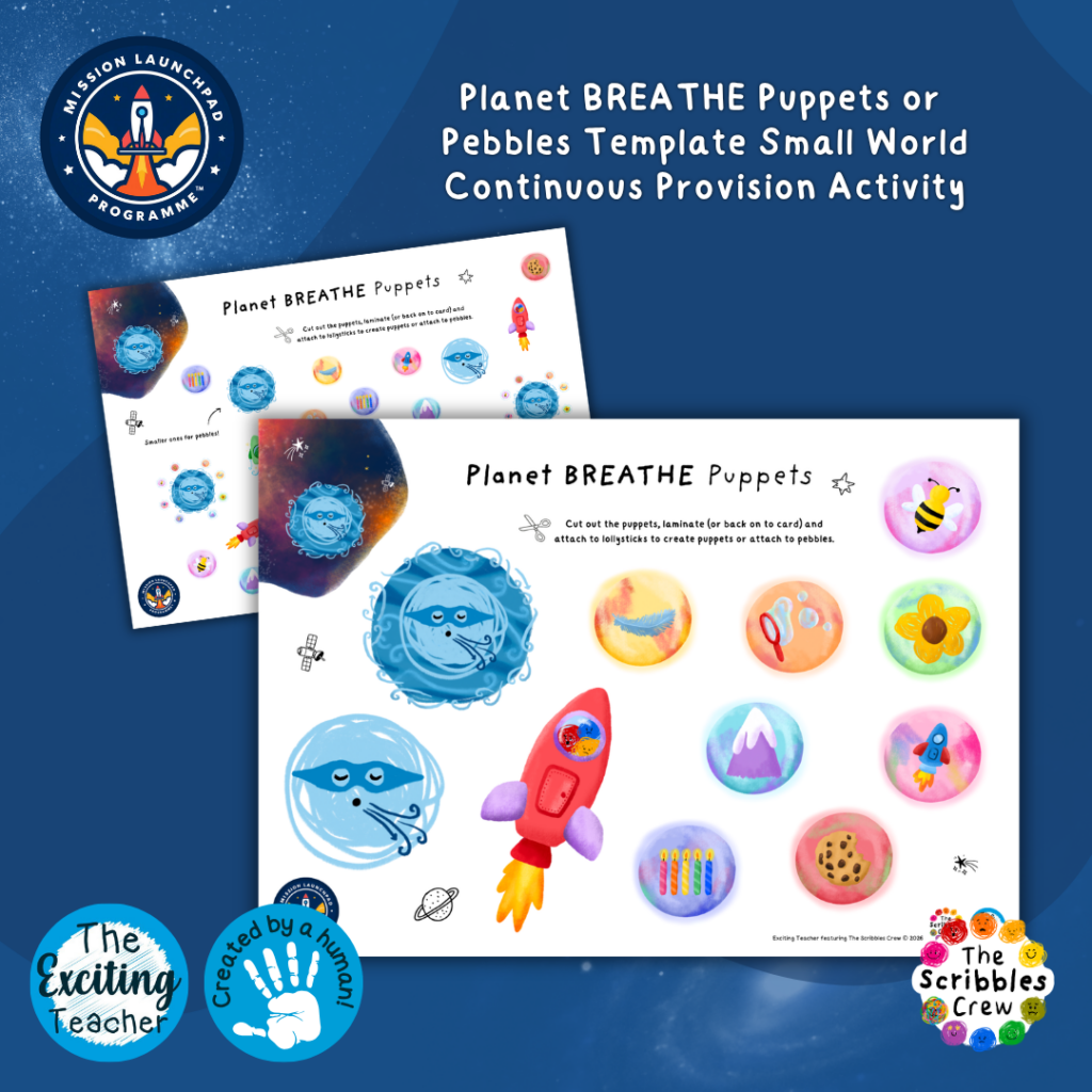 Planet BREATHE Puppets or Pebbles Template Small World Continuous Provision Activity Mission Launchpad Programme by Exciting Teacher and The Scribbles Crew 2026