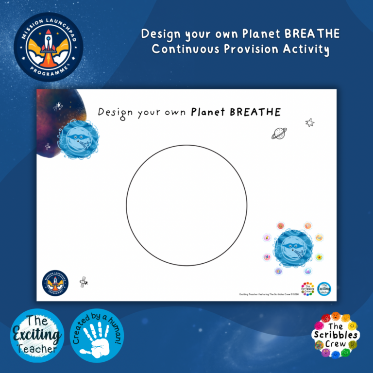 Design Your Own Planet BREATHE Activity Mission Launchpad Programme by Exciting Teacher and Scribbles Crew 2026