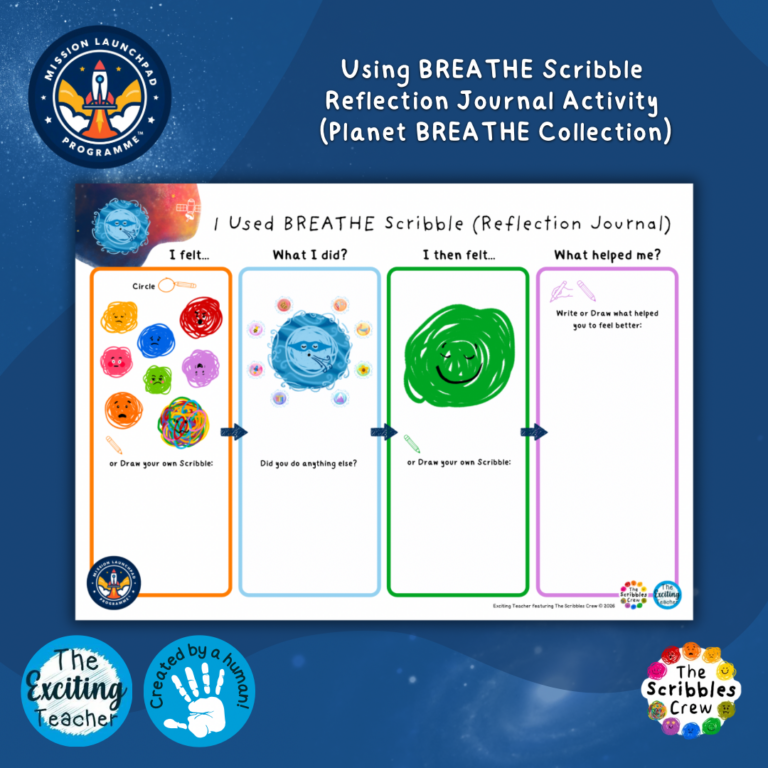 I Used BREATHE Scribble Reflection Journalling Activity Mission Launchpad Programme by Exciting Teacher and Scribbles Crew 2026