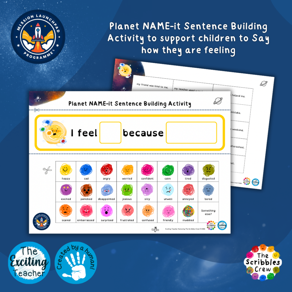 Planet NAME it ‘I feel… because…’ Sentence Building Activity for Mission Launchpad Programme by Exciting Teacher The Scribbles Crew 2026