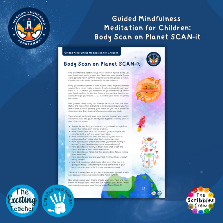 Body Scan Planet SCAN-it Guided Mindfulness Meditation for Children Mission Launchpad Programme Themed by Exciting Teacher and The Scribbles Crew 2026